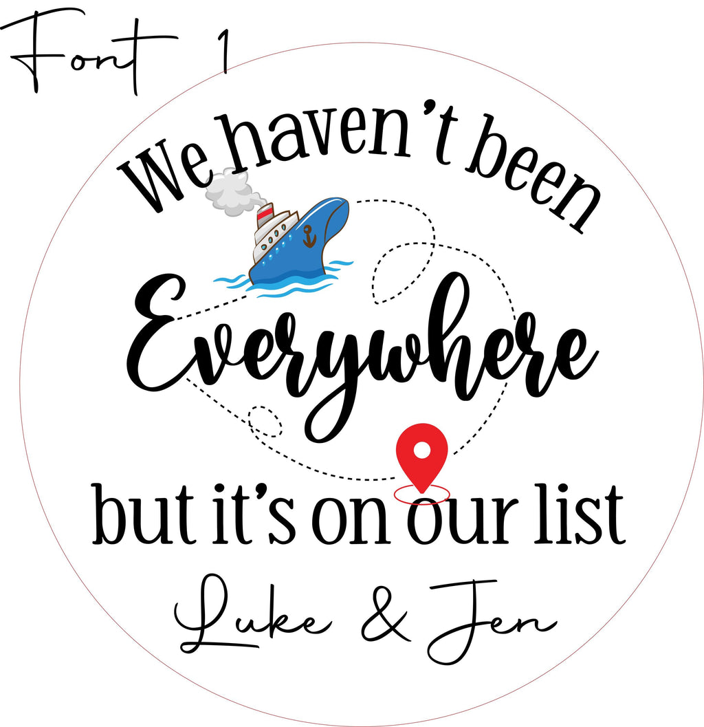 Engraved Cruise Door Magnet: "Haven't Been Everywhere" 11-Inch