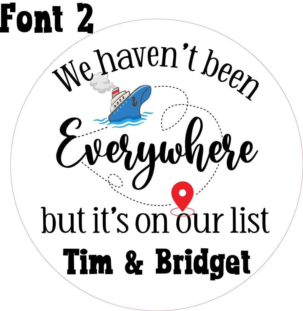 Engraved Cruise Door Magnet: "Haven't Been Everywhere" 11-Inch