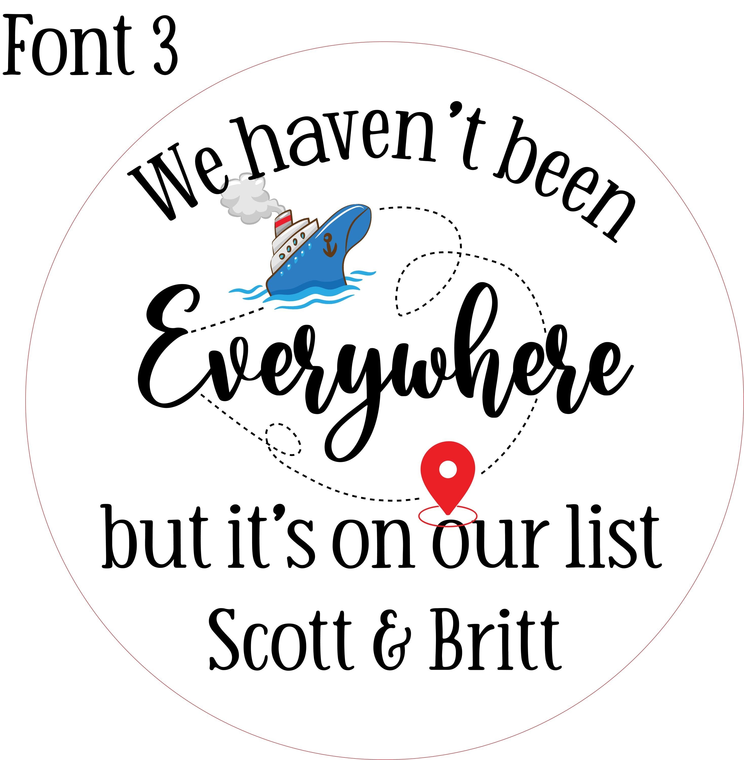 Engraved Cruise Door Magnet: "Haven't Been Everywhere" 11-Inch